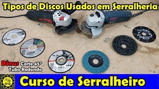 Curso de Serralheiro 06  Tipos de Discos Usados em Serralheria  Corte 45 Graus em Tubo Redondo [upl. by Gorrono]