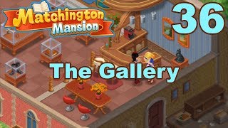 Matchington Mansion  Story Walkthrough  Gallery Room  Part 36 Gameplay [upl. by Akemit]