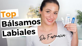 TOP BÁLSAMOS LABIALES｜De Farmacia [upl. by Riba128]