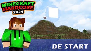 De start van Minecraft hardcore Survival 2024 [upl. by Lon326]