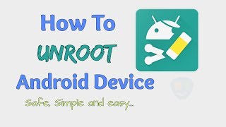 How To UNROOT Android With ONE CLICK [upl. by Shamma]