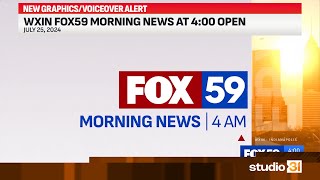 WXIN FOX59 Morning News at 400 Open 7252024 New GraphicsVoiceover [upl. by Adnawad475]