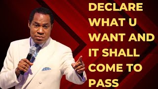 DECLARE WHAT YOU WANT  PASTOR CHRIS OYAKHILOME [upl. by Kyriako]