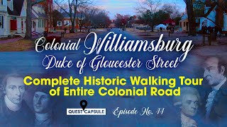 Historic Walking Tour of Entire Duke of Gloucester Street in Colonial Williamsburg Virginia [upl. by Ynattib]