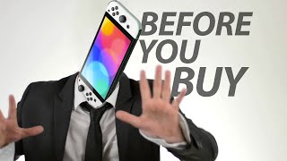 Nintendo Switch OLED  Before You Buy [upl. by Bess]