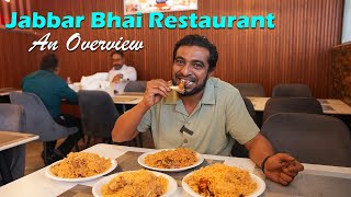 Jabbar Bhai Restaurant An Overview Vlog [upl. by Notsruht]