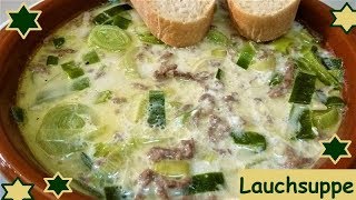 BlitzeintopfSuppe LauchHackfleischsuppe mit Schmelzkäse [upl. by Wilscam]