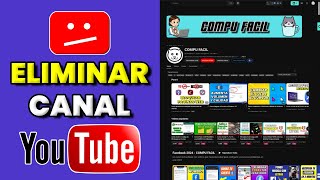 Como ELIMINAR o BORRAR un Canal de YOUTUBE 2024 [upl. by Najram712]