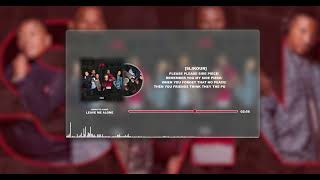 Skwatta Kamp  Leave Me Alone Official Lyric Video [upl. by Dnumyar]