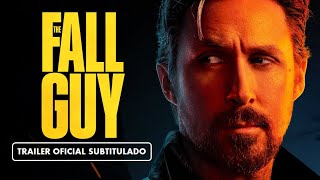 The Fall Guy 2024  Tráiler Subtitulado en Español [upl. by Belak251]