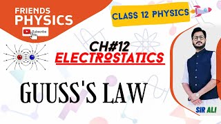 GAUSS LAW  CHAPTER 12  ELECTROSTATICS  CLASS 12 PHYSICS  100 UNDERSTANDING [upl. by Kushner817]