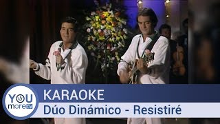 Karaoke Dúo Dinámico  Resistiré [upl. by Idur]