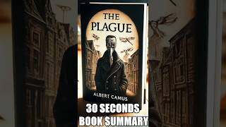 quotThe Plaguequot by Albert Camus  30 Seconds Summary  BookSummary 30SecondBooks [upl. by Jacklyn]