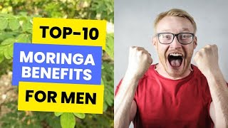 TOP10 MORINGA BENEFITS FOR MEN [upl. by Naltiac]