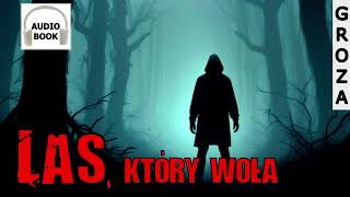 Las który woła  audiobook seria Demonofil 24 [upl. by Atiniv]