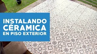 ¿Cómo instalar cerámicas en suelo exterior [upl. by Ynahpit]