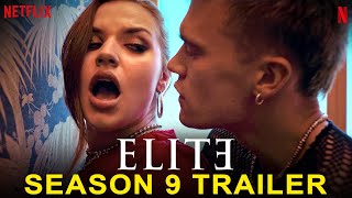 Elite Season 9  Trailer  Netflix  Elite Season 8 Ending Explained Itzan Escamilla Omar Ayuso [upl. by Cordeelia628]