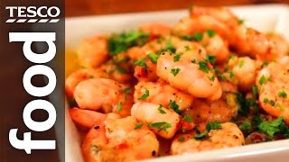 How to Cook Prawns with Garlic and Chilli  Tesco Food [upl. by Siouxie]