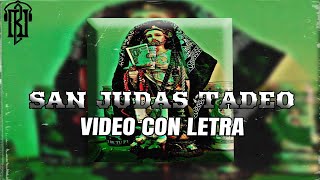 Mi San Judas Tadeo  El Makabelico Video Con Letra El Comando Exclusivo  Del Records [upl. by Sinclair]