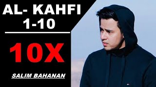 10x Surah Al Kahfi 110 Salim Bahanan  Pelindung Fitnah Dajjal dengan Terjemahan [upl. by Melak969]