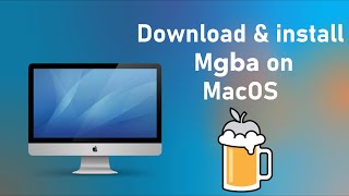 Download amp install mgba on Mac OS Big Sur Monterey Catalina Mojave via Homebrew  brew [upl. by Moule]