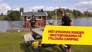 Bastubygget på Tyllsnäs  Möt Byggmax kunder 2014 [upl. by Anavahs904]