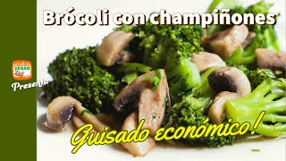 Guisado nutritivo y económico de brócoli con champiñones  Cocina Vegan Fácil [upl. by Bel372]