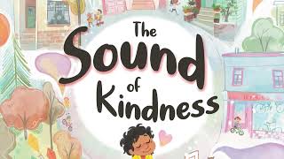 The Sound of Kindness Singalong Song [upl. by Soiritos]