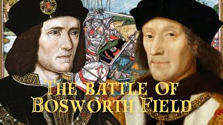 The Battle of Bosworth Field [upl. by Nefets]