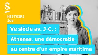 Ve siècle av JC  Athènes une démocratie au centre dun empire maritime  Histoire  2de [upl. by Dedra]