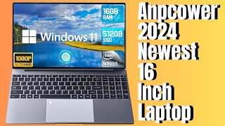 Anpcower 2024 16 Laptop with Windows 11 16GB RAM 512GB SSD  Realtecshop [upl. by Ecinhoj]