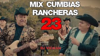 Mix Cumbias Rancheras 23  Dj Vicman Chile [upl. by Aciras]