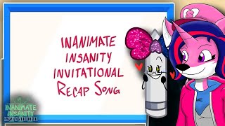 FULL RECAP SONG  Inanimate Insanity Invitational REACTION Ft ChloedoesFandomArt [upl. by Raine]