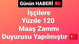 İşçi Arkadaşlar Kafanızdaki sorulara cevap veriyoruz İşçiye Yüzde 120 Maaş Zammı Yapılacaktır [upl. by Trudie]