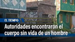 Autoridades encontraron el cuerpo sin vida de un hombre en Bosa  El Tiempo [upl. by Harper]