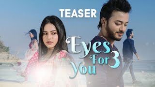 Eyes For You 3  Teaser  Pinkal Pratyush  Rajashree Das  Kishore Baruah  Releasing on 13th Feb [upl. by Ladnek281]