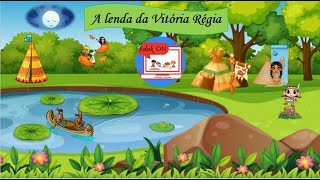 A lenda da Vitória Régia [upl. by Edgerton]