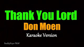 Thank You Lord  Don Moen Karaoke Version [upl. by Rasaec]