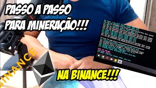 MINERANDO ETHEREUM PELA BINANCE NO WINDOWS [upl. by Ydnarb]