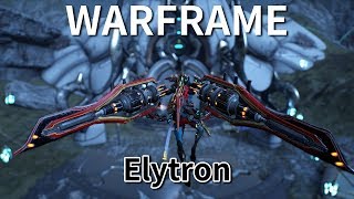 《Warframe》Archwing介紹─Elytron【吸血蝶の兵器百科】 [upl. by Sklar]