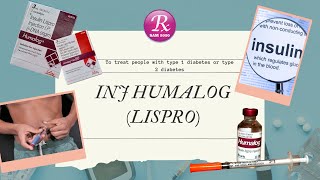 Insulin Humalog Lispro  Medical use Important Facts Warnings Dosage Storage side effects [upl. by Doris]