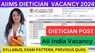 AIIMS Dietician Vacancy 2024  AIIMS Assistant Dietician Syllabus dietician aiims [upl. by Anuahsed]