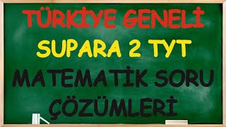 TÜRKİYE GENELİ SUPARA 2 TYT DENEME SINAVI MATEMATİK GEOMETRİ ÇÖZÜMLERİ [upl. by Kaiulani]