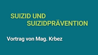 Vortrag Suizid  Suizidprävention  HPE Österreich [upl. by Hcirdla]