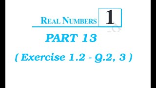 std 10  Maths  Ch 1 Real Numbers  Part 13 [upl. by Jessee759]