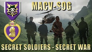 MACVSOG Secret Soldiers – Secret War [upl. by Rebecka]