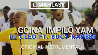 DJ Cleo Ft Bucy Radebe  Gcina Impilo Yami  Instrumental [upl. by Ragse877]