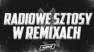 💪 MARZEC 2024 RADIOWE SZTOSY W REMIXACH  KLUBOWE SZTOSY  DJ NATIVE  KYGO  AVICII  ESKA [upl. by Honor]