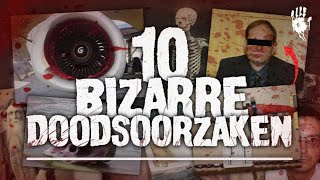 10 BIZARRE DOODSOORZAKEN [upl. by Darnok]