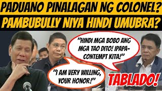 UMAMIMG BOBO PADUANO HINDI UMUBRA ANG PAMBUBULLY SA ISANG COLONEL TINAWANAN LANG duterte dds [upl. by Akiria]